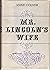 Mr. Lincoln's wife