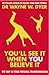 You'll See it When You Believe it by Wayne W. Dyer (2005-02-03)