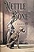 Nettle & Bone
