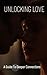 Unlocking Love: A Guide To ...