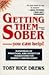 Getting Them Sober: You Can Help by Toby R. Drews (1994-02-06)