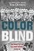 Color Blind: The Forgotten Team That Broke Baseball's Color Line by Dunkel, Tom(April 8, 2014) Paperback