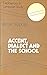 Accent, Dialect and the School by Peter Trudgill