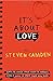 It's About Love by Steven Camden by Steven Camden