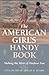 The American Girl's Handy B...