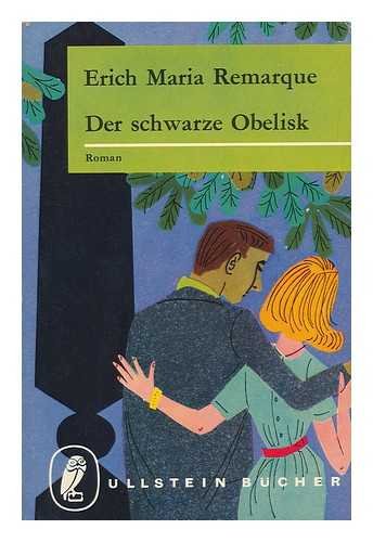 Der Schwarze Obelisk - Geschichte Einer Verspateten Jugend