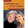 Intermission: Women, Menopause, and Midlife