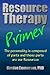 [Resource Therapy Primer] [Author: Emmerson PhD, Gordon] [April, 2014]