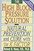 The High Blood Pressure Solution: Natural Prevention and Cure With the K Factor by Richard D. Moore (1993-04-03)