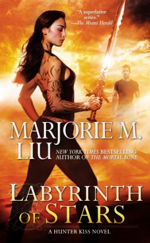 [Labyrinth of Stars (A Hunter Kiss Novel)] [By: Liu, Marjorie M.] [February, 2014]
