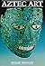 Aztec Art by Dr. Esther Pasztory Ph.D (1998-09-15)