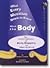What Every Musician Needs to Know About the Body-The Application of Body Mapping to Music-Conable, Barbara-