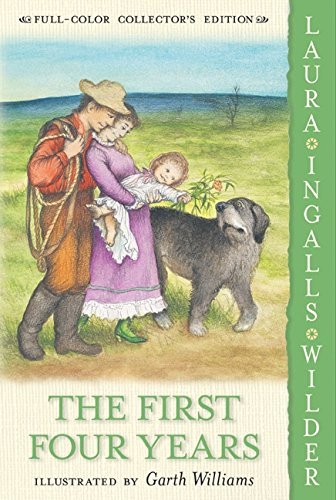 [First Four Years] (By: Laura Ingalls Wilder) [published: June, 2004]