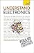 [ { TEACH YOURSELF: UNDERSTAND ELECTRONICS (TEACH YOURSELF (MCGRAW-HILL)) - GREENLIGHT } ] by Plant, Malcolm (AUTHOR) May-28-2010 [ Paperback ]
