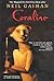 Coraline[CORALINE][Prebound] by NeilGaiman