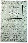 Letters to Friends, 1940-66 Pb V.1: Selva Amorosa Letters to Friends, 1940-66 Pb V.1: Selva Amorosa