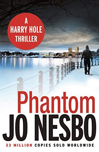 Phantom: A Harry Hole thriller (Oslo Sequence 7) by Nesbo, Jo (2013) Paperback