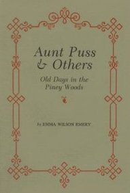 Aunt Puss & Others: Old Days in the Piney Woods (Hardcover)