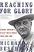 Reaching for Glory: Lyndon Johnson's Secret White House Tapes, 1964-1965 by Michael R. Beschloss (2008-10-01)
