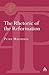 Rhetoric of the Reformation (Academic Paperback) by Peter Matheson (2004-10-27)