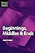 Beginnings, Middles and Ends (The elements of fiction writing) by Nancy Kress (1-Mar-2001) Paperback