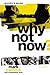 Why Not Now? Leaders Guide by Mark Matlock (June 11,2012)