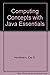 Computing Concepts with Java Essentials