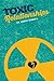 Toxic Relationships by Dr. Jeremy Roberts (2015-08-18)