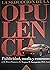 La Seduccion de La Opulencia (Spanish Edition)