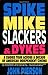Spike, Mike, Slackers & Dykes: A Guided Tour Across a Decade of American Independent Cinema