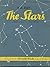 The Stars: A New Way to See Them.