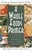 A Whole Foods Primer: A Comprehensive, Instructive, And Enlightening Guide to the World of Whole Foods by Beatrice T. Hunter (2007-01-15)