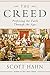 The Creed: Professing the Faith Through the Ages by Scott Hahn (2016-05-16)