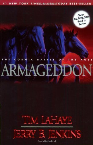 Armageddon - The Cosmic Battle Of The Ages, Book Eleven, The Continuing Drama Of Those Left Behind