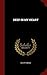 DEEP IN MY HEART by ELLIOTT ARNOLD (2015-08-12)