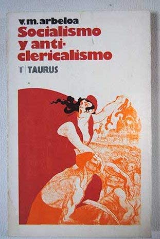 SOCIALISMO Y ANTICLERICALISMO. (Paperback)
