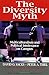 The Diversity Myth by David O. Sacks (1999-01-01)