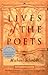 Lives of the Poets by Michael Schmidt by Michael       Schmidt