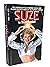 SUZE the Memoirs of the Stunning Sexess Who Clicked on Both Sides of the playboy camera!