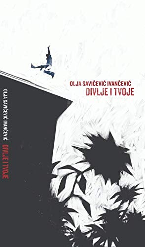 Divlje i tvoje (Paperback)