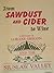 From Sawdust & Cider To Wine: A History Of Lorane, Oregon And The Siuslaw Valley