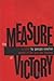 The Measure of Victory : Wi...