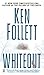Whiteout by Follett, Ken (2005) Mass Market Paperback by Ken Follett