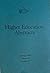 Higher Education Abstracts ...