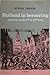 Holland in beroering: oproeren in de 17de en 18de eeuw
