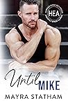 Until Mike (Happily Ever Alpha World)