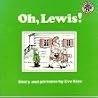 Oh, Lewis! Oh, Lewis!
