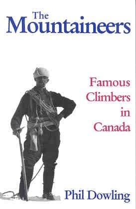 The mountaineers: Famous climbers in Canada (Paperback)