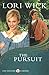 The Pursuit by Lori Wick
