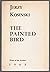 The Painted Bird (Notes of the Author 1965)